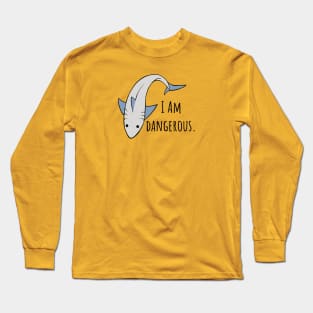 Shark is Dangerous Long Sleeve T-Shirt